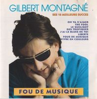Gilbert Montagné – Fou de musique