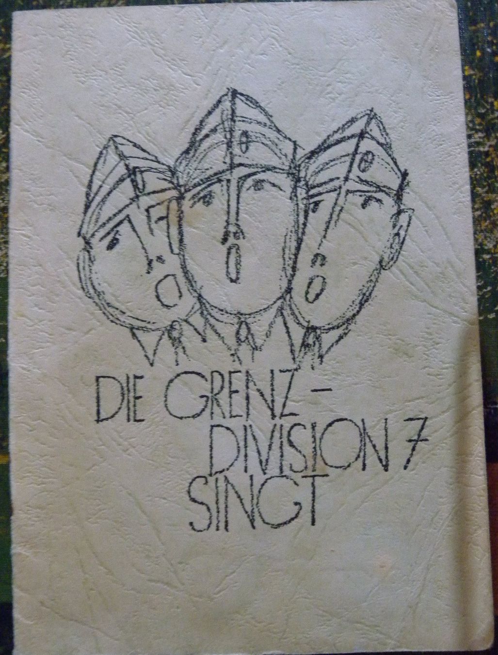 Livres: Die Grenzdivision 7 singt - Liederbüchlein – D'occasion à Hauenstein par Danbach