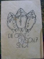 Die Grenzdivision 7 singt - Liederbüchlein