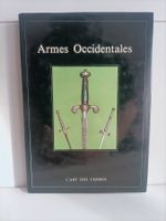 Armes occidentales / Alfred P. Zeller / L'art des choses - P