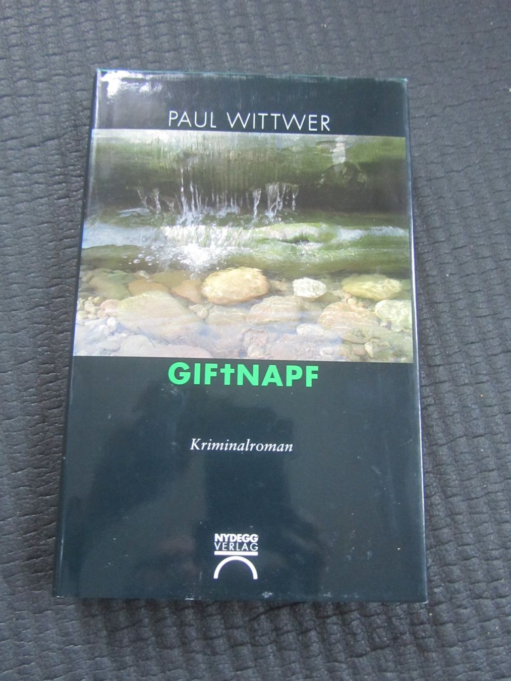 Bücher: Paul Wittwer:          GIFTNAPF – Gebraucht aus Seengen von mikelele