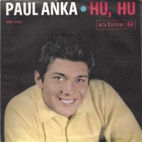 PAUL ANKA  -  PARLIAMO ANCORA  +  HU, HU