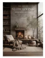 The Art of Slow Living by Samar Cajal