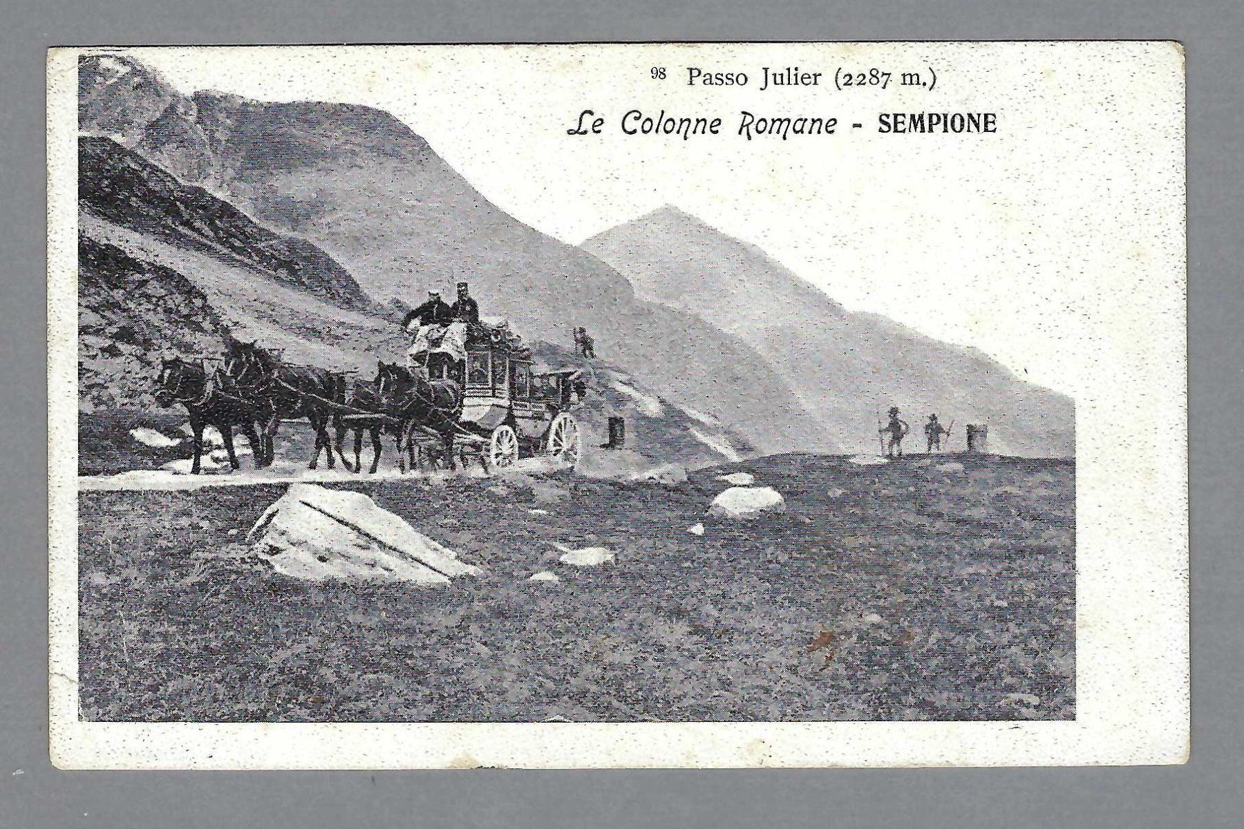 Cartes postales: SIMPLON, COLONNE ROMANE, JULIERPASS, *, SIMPLONPOST! – D'occasion à Pura par ulisse1957
