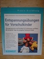 Entspannungsübungen für Vorschulkinder  (Praxis - Erziehung)