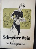 Seltenes Buch: Schweizer Wein im Gastgewerbe, 1949