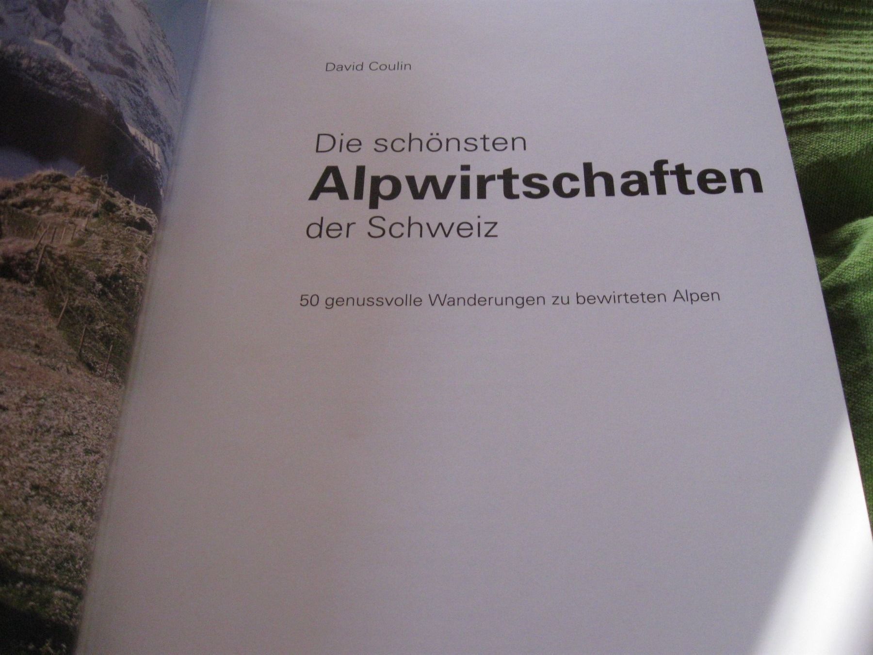 Libri: Die schönsten Alpwirtschafte der Schweiz – Nuovo (secondo la descrizione) da Bauma venduto da Stangenbohne 6