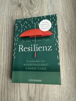 Resilienz - so entwickeln sie Widerstandskraft & Innerestärk