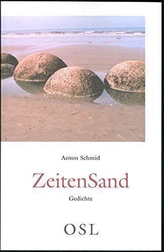 Libri: Schmid Anton, Zeitensand - Gedichte – Nuovo (secondo la descrizione) da Sarnen venduto da Livres
