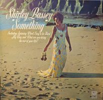 Shirley Bassey – “Something”