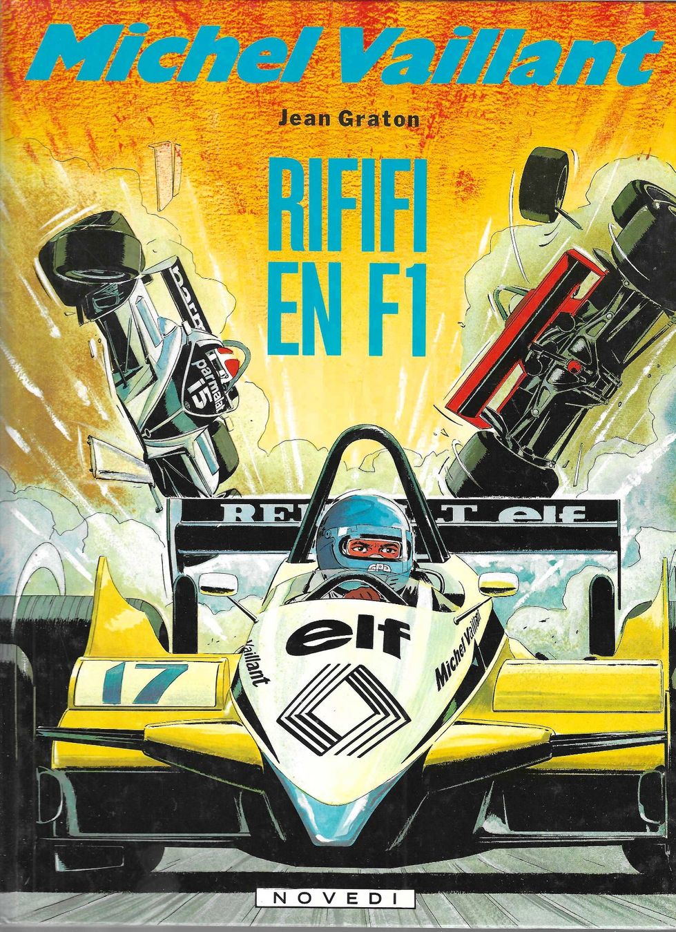 Fumetti: Michel Vaillant - Rififi en F1 - E.O. 1982 TBE++ – Usato da Savagnier venduto da Ne2065