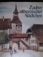 ZAUBER ALTBERNISCHER STÄDTCHEN