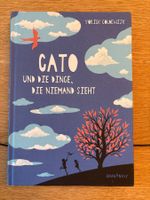 Cato und die Dinge, die niemand sieht, neu