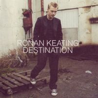 Ronan Keating - Destination [Polydor]