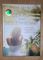 Katja Kramer Der Ruf Deiner Seelenheimat 