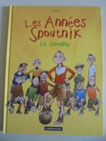 LES ANNÉES SPOUTNIK " 1) Le penalty  " E.O 1999