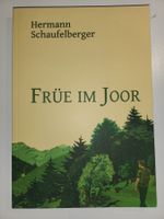 Hermann Schaufelberger: "Frühe im Joor"