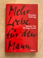 Mehr Liebe für den Mann - von Véronique Anderegg, mit Widm.