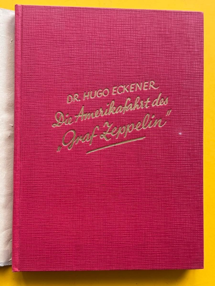Libri: Eckner: Die Amerikafahrt des "Graf Zeppelin". 1928 – Usato da Adliswil venduto da buch_und_kunst 1