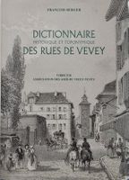 🇨🇭 Dictionnaire Historique Toponymique Rues De Vevey Vibis