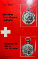 Montres historiques suisses/Historische Uhren der Schweiz