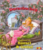 Dornröschen / Hänsel und Gretel (Pappebuch)