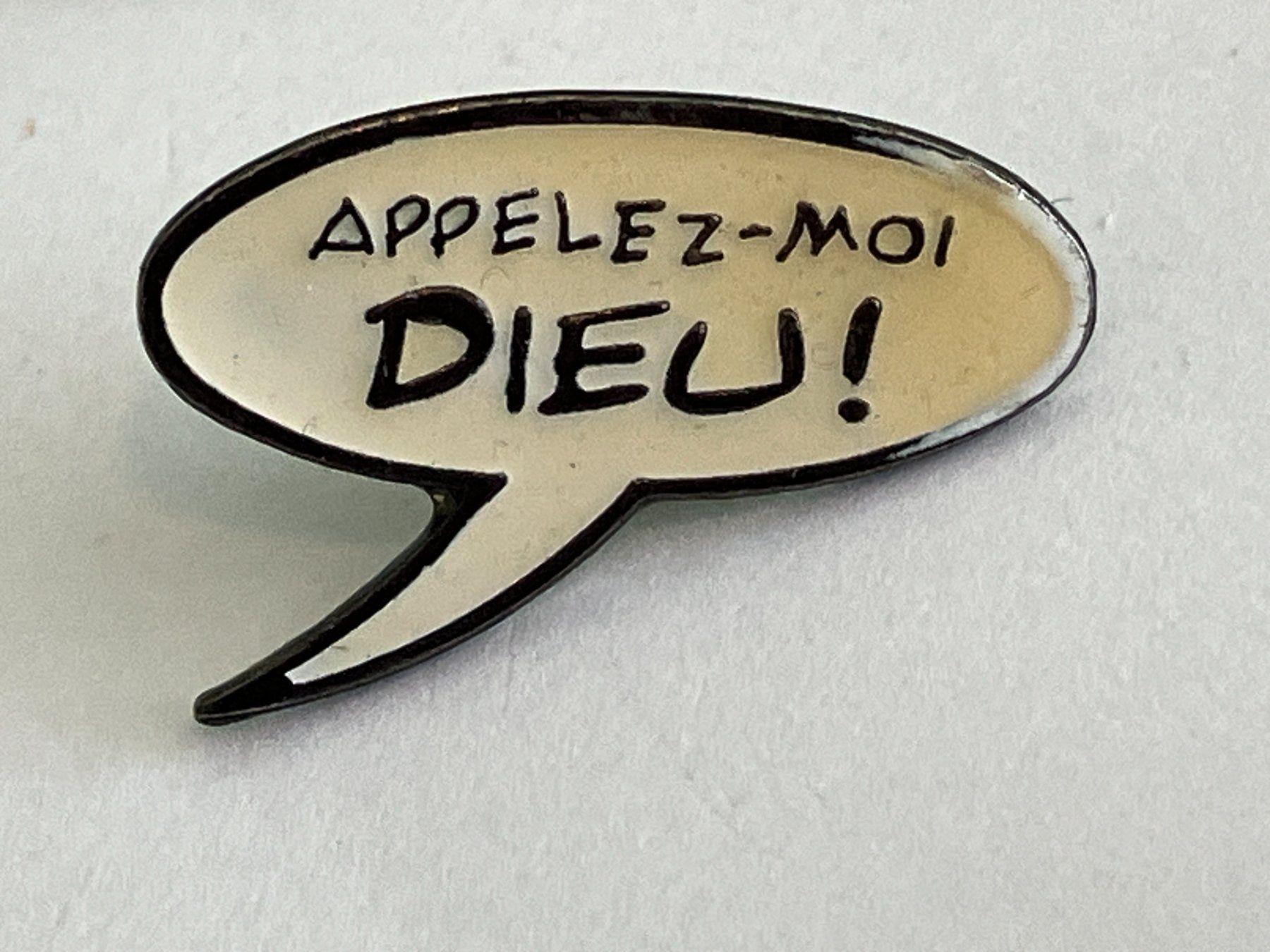 Plaketten & Abzeichen: 1 Pin Appelez moi dieu – Gebraucht aus Basel von djwwpp