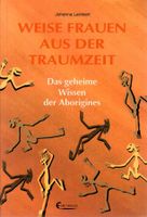 Weise Frauen aus der Traumzeit