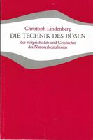 Christoph Lindenberg: Die Technik des Bösen