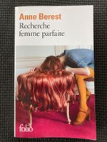 Anne Berest, Recherche femme parfait, en français
