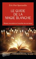 Le Guide de la magie blanche