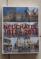 Livre Neuchâtel 1011-2011, parfait état, histoire locale