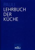 Pauli - Lehrbuch der Küche - 13. Auflage von 2005