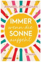 Immer wenn die Sonne aufgeht (Liebesroman) NEU