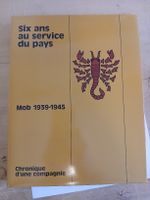 Six ans au service du pays Mob 1939-45 - Livre rare 🇨🇭