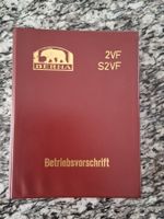 Berna 2VF S2VF Betriebsvorschrift