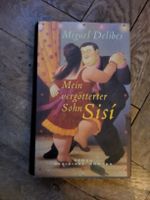 Miguel Delibes - Mein vergötterter Sohn Sisi, Roman, Top!