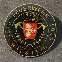 U658 - Pin Feuerwehr Hölstein 125 Jahre 1870 - 1995