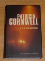 Brandherd von Patricia Cornwell