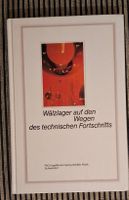 Wälzlager auf den Wegen des technischen Fortschritts Buch