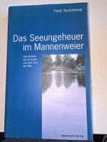 Das Seeungeheuer im Mannenweiher - Peter Rechsteiner