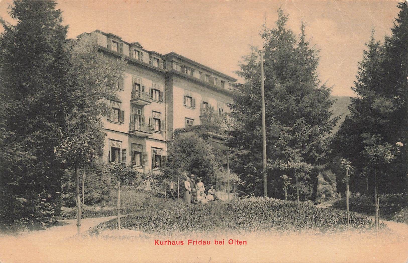Ansichtskarten: Kurhaus fridau bei Olten – Gebraucht aus Biasca von Blenio71