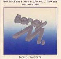 Boney M. Reunion 88 Greatest Hits Of All Times - Remix 88