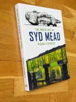 The Movie Art of Syd Mead: Visual Futurist