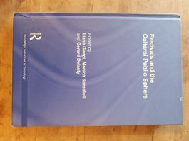 Festivals and the Cultural Public Sphere Liana Giorgi Monica