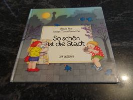 Bilderbuch "So schön ist die Stadt" von Maria Rius AU6