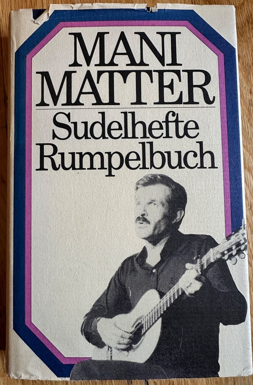 Libri: Mani Matter: Sudelhefte. Rumpelbücher. – Usato da Zürich venduto da allp