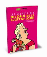 GEO - Tintin - Les secrets des Bijoux de la Castafiore.