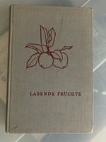Lesebuch "Labende Früchte", 3. Auflage, 1957, gut erhalten.