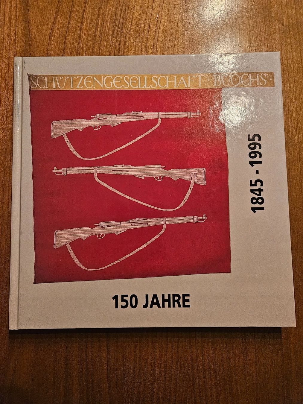 Libri: Schützengesellschaft Buochs Jubiläumsbuch 1845-1995 – Usato da Buochs venduto da ARJALA